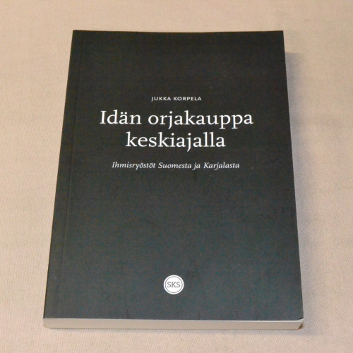 Jukka Korpela Idän orjakauppa keskiajalla